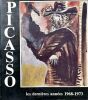 Picasso : les derni&egrave;res ann&eacute;es, 1968-1973.. PICASSO]. 
