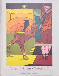 Valerio Adami : "Jusqu'ici".