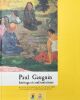 Paul Gauguin, h&eacute;ritage et confrontations. Actes du colloque des 6, 7 et 8 mars 2003 &agrave; l'Universit&eacute; de la Polyn&eacute;sie Fran&ccedil;aise.. GAUGUIN (Paul)].