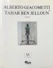 Alberto Giacometti & Tahar Ben Jelloun.. GIACOMETTI (Alberto)]. BEN JELLOUN (Tahar).