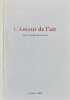 L'amour de l'air : pour Claude Mouchard. 29 juin 2002.. MOUCHARD (Claude)].