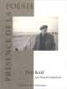 Petr Kral. Pr&eacute;sentation et choix de textes par Pascal Comm&egrave;re.. KRAL (Petr).