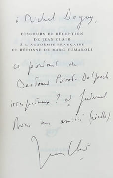 Discours de réception à l'Académie Française et réponse de Marc Fumaroli. . CLAIR (Jean).