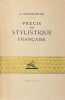 Pr&eacute;cis de stylistique fran&ccedil;aise.. MAROUZEAU (J.).