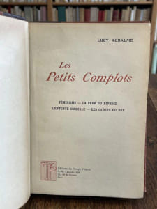 Les petits complots : Féminisme. - La peur du divorce. - L'entente cordiale. - Les cadets du roy.