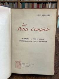 Les petits complots : Féminisme. - La peur du divorce. - L'entente cordiale. - Les cadets du roy.
