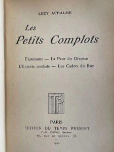 Les petits complots : Féminisme. - La peur du divorce. - L'entente cordiale. - Les cadets du roy.