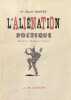 L'ali&eacute;nation po&eacute;tique : Rimbaud, Mallarm&eacute;, Proust.. FRETET (Jean).