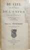 Du ciel et de ses merveilles et de l'enfer d'apr&egrave;s ce qui a &eacute;t&eacute; entendu et vu.. SWEDENBORG (Emmanuel).