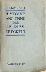 Histoire ancienne des peuples de l'Orient.