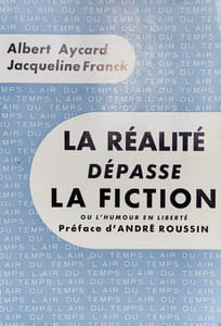 La réalité dépasse la fiction ou L'humour en liberté.