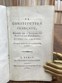 La Constitution Française, décrétée par l'Assemblée Nationale constituante, aux année 1789, 1790, 1791 ; acceptée par le Roi le 14 septembre 1791.