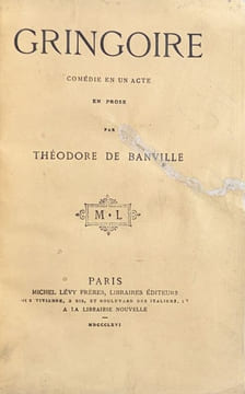 Gringoire : comédie en un acte en prose.. BANVILLE (Théodore de).