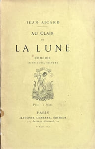 Au clair de la lune : comédie en un acte, en vers.