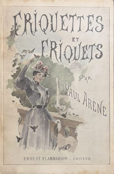 Friquettes et friquets.. ARENE (Paul).