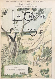 La Chèvre d'or. Roman inédit. Illustrations de A.-F. Gorguet et Georges Scott.