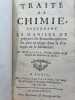 Trait&eacute; de chimie contenant la mani&egrave;re de pr&eacute;parer les rem&egrave;des qui sont les plus en usage dans la pratique de la m&eacute;decine.. MALOUIN (Paul-Jacques).