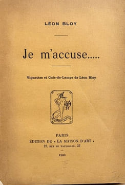 Je m'accuse.... BLOY (Léon).