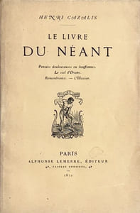 Le livre du néant : Pensées douloureuses ou bouffonnes ; Le ciel d'Orient ; Remembrance ; L'illusion.
