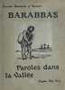 Barabbas. Paroles dans la vall&eacute;e.. DESCAVES (Lucien).