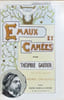 Emaux et cam&eacute;es.. GAUTIER (Th&eacute;ophile).