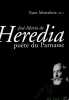 Jos&eacute;-Maria de Heredia : po&egrave;te du Parnasse.. HEREDIA (Jos&eacute;-Maria de)]. MORTELETTE (Yann, dir.).