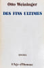 Des fins ultimes.. WEININGER (Otto).