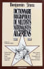 Dictionnaire biographique de militants nationalistes alg&eacute;riens, E.N.A, P.P.A, M.T.L.D. (1926-1954).. STORA (Benjamin).