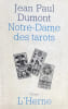 Notre-Dame des tarots.. DUMONT (Jean-Paul).