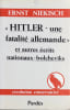 Hitler - une fatalit&eacute; allemande et autres &eacute;crits nationaux-bolcheviks.. NIEKISCH (Ernst).
