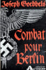 Combat pour Berlin (Kampf um Berlin). Traduit de l'allemand.. GOEBBELS (Joseph).