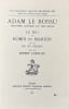 Adam Le Bossu, trouv&egrave;re art&eacute;sien du XIIIe si&egrave;cle : Le jeu de Robin et Marion. Suivi du Jeu du p&egrave;lerin.. ADAM DE LA HALLE (Adam Le Bossu).