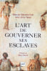 L'art de gouverner ses esclaves.. FALX (Marcus Sidonius), TONER (Jerry).