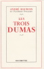 Les trois Dumas.. MAUROIS (André).