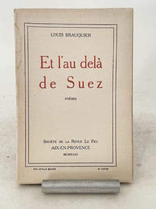 Et l'au-delà de Suez. Poèmes.