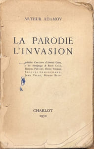 La parodie. L'invasion. Précédées d'une lettre d'André Gide et des témoignages de René Char, Jacques Prévert, Henri Thomas, Jacques Lemarchand, Jean Vilar, Roger Blin.