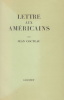 Lettre aux Am&eacute;ricains.. COCTEAU (Jean).