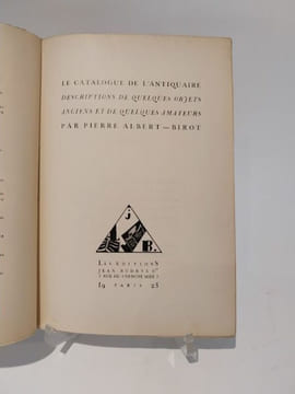 Le Catalogue de l'antiquaire. Description de quelques objets anciens et de quelques amateurs.. ALBERT-BIROT (Pierre).