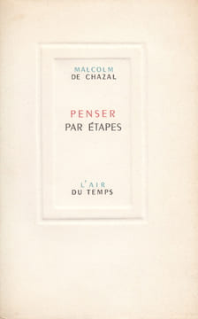 Penser par étapes.. CHAZAL (Malcolm de).