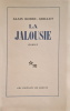 La Jalousie.. ROBBE-GRILLET (Alain).
