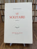 Le Solitaire. Roman.. IONESCO (Eug&egrave;ne).