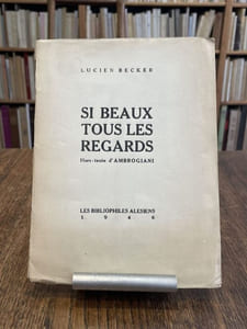 Si beaux tous les regards.