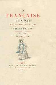 La Française du siècle. Modes, moeurs, usages.