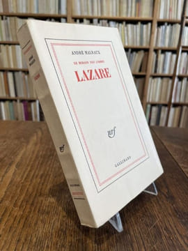 Lazare (Le Miroir des limbes).. MALRAUX (André).