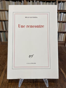Une rencontre.. KUNDERA (Milan).