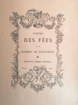 Contes des fées.. BONNIERES (Robert de).