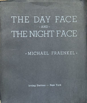 The Day Face and the Night Face.. FRAENKEL (Michael).