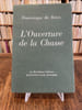 L'Ouverture de la chasse.. ROUX (Dominique de).