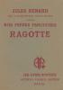 Ragotte (Nos frères farouches).. RENARD (Jules).