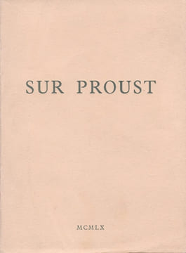 Sur Proust. Remarques sur "A la recherche du temps perdu".. PROUST]. REVEL (Jean-François).